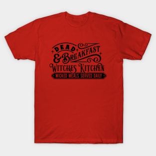 Dead and breakfast T-Shirt